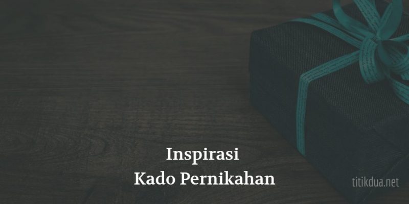 Kado Unik Untuk Teman 37 kado Pernikahan Murah dan Bermanfaat untuk Sahabat 